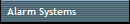Alarm Systems